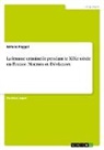 Natalie Paggel - La femme criminelle pendant le XIXe siècle en France. Normes et Déviances