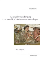 Le Berthélaine, - Le Berthélaine - At overleve undergang - en mosaik af eksistensens stemninger