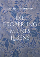 E li sabeth Udelhoven - Die Eroberung meines Lebens