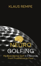 Klaus Rempe - Neurogolfing