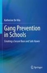 Katherine De Vito - Gang Prevention in Schools