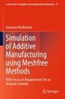 Christian Weißenfels - Simulation of Additive Manufacturing using Meshfree Methods