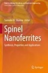 Surender K Sharma, Surender K. Sharma - Spinel Nanoferrites