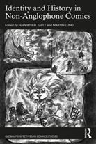 Harriet E.h. Lund Earle, Harriet E.H. Earle, Martin Lund, Lund Martin - Identity and History in Non-Anglophone Comics