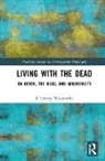 J. Jeremy Wisnewski, J. Jeremy (Hartwick College Wisnewski, Wisnewski J. Jeremy - Living With the Dead