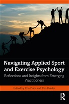 Erin Holder Prior, Tim Holder, Holder Tim, Erin Prior, Prior Erin - Navigating Applied Sport and Exercise Psychology