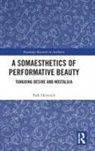 Falk Heinrich, Falk (Aalborg University Heinrich, Heinrich Falk - Somaesthetics of Performative Beauty