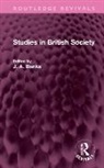 J a Banks, J a Banks - Studies in British Society