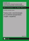 Ana Belén Martínez Lopez - Traducción y terminología en el ámbito biosanitario (inglés - español)