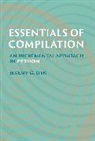 Jeremy G Siek, Jeremy G. Siek, Siek Jeremy G. - Essentials of Compilation
