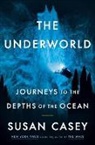 Susan Casey - The Underworld