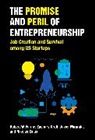 Robert W Fairlie, Robert W. Fairlie, Fairlie Robert W., Zachary Kroff, Javie Miranda, Javier Miranda... - The Promise and Peril of Entrepreneurship