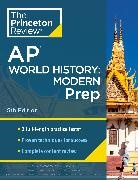 The Princeton Review - Princeton Review AP World History: Modern Prep, 5th Edition