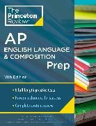 The Princeton Review - Princeton Review AP English Language & Composition Prep, 18th