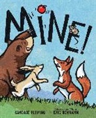 Candace Fleming, Eric Rohmann - Mine!