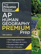 The Princeton Review - Princeton Review AP Human Geography Premium Prep, 15th Edition