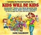 Jane Naliboff, Naliboff Jane - Kids Will Be Kids