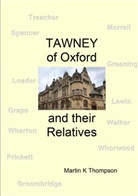 Martin K Thompson, Martin K Thompson - TAWNEY of Oxford