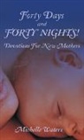 Waters Michelle, Michelle Waters - Forty Days and Forty Nights!
