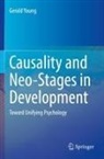 Gerald Young - Causality and Neo-Stages in Development