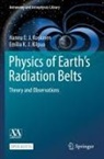 Emilia K J Kilpua, Emilia K. J. Kilpua, Hannu E J Koskinen, Hannu E. J. Koskinen - Physics of Earth's Radiation Belts