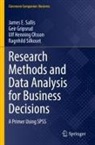 Geir Gripsrud, Ulf Henning Olsson, James E Sallis, James E. Sallis, Ragnhild Silkoset - Research Methods and Data Analysis for Business Decisions