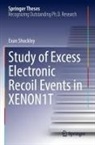 Evan Shockley - Study of Excess Electronic Recoil Events in XENON1T