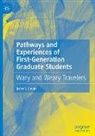John S Levin, John S. Levin - Pathways and Experiences of First-Generation Graduate Students