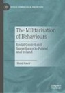 B¿a¿ej Kaucz, Blazej Kaucz - The Militarisation of Behaviours