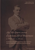 Monika Rummel, Uwe Rummel, Heidrun Halbaur - Auf den Spuren meines Großvaters Alfred Bassermann