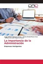 Jorge William Figueroa Corzo, William de Jesús Figueroa Reyes, Jessica Donaji Reyes Cruz - La Importancia de la Administración