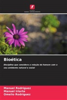 Manuel Iriarte, Manuel Rodriguez, Omelio Rodríguez - Bioética