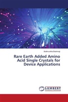 Bollimuntha Brahmaji - Rare Earth Added Amino Acid Single Crystals for Device Applications