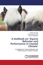 Suman Kumari Joshi, Sudesh Kanungo, Srinivas Sathapathy - A textbook on 'Equine Behavior and Performance in Coastal Climate'