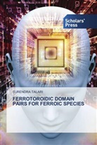 Surendra Talari - FERROTOROIDIC DOMAIN PAIRS FOR FERROIC SPECIES