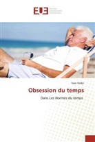 Isaac Kodjo - Obsession du temps