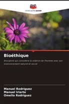 Manuel Iriarte, Manuel Rodriguez, Omelio Rodríguez - Bioéthique
