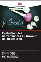 N. K. Dhamsaniya, N.K. Dhamsaniya, Gaurav Gadhiya, Urvashi Patel - Évaluation des performances du broyeur de bulbes d'ail