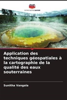 Sunitha Vangala - Application des techniques géospatiales à la cartographie de la qualité des eaux souterraines