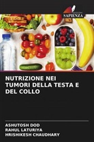 Hrishikesh Chaudhary, Ashutosh Dod, Rahul Laturiya - NUTRIZIONE NEI TUMORI DELLA TESTA E DEL COLLO