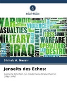 Shihab A Nassir, Shihab A. Nassir - Jenseits des Echos: