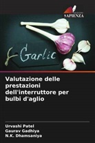 N. K. Dhamsaniya, N.K. Dhamsaniya, Gaurav Gadhiya, Urvashi Patel - Valutazione delle prestazioni dell'interruttore per bulbi d'aglio