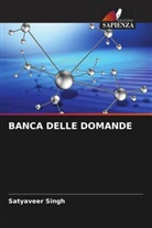 Satyaveer Singh - BANCA DELLE DOMANDE