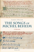 James Ogier, Rauch, Irmengard Rauch - The Songs of Michel Beheim