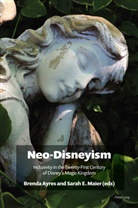 Ayres, Brenda Ayres, Maier, Sarah Maier - Neo-Disneyism