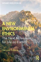 Holmes Rolston, Holmes Rolston III - A New Environmental Ethics