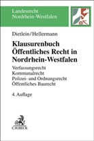 Johannes Dietlein, Johannes (Prof. Dr.) Dietlein, Johanne Hellermann, Johannes Hellermann - Klausurenbuch Öffentliches Recht in Nordrhein-Westfalen