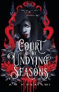A M Strickland, A.M. Strickland - Court of the Undying Seasons - A deliciously dark romantic fantasy