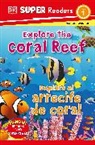 DK, Inc. (COR) Dorling Kindersley - DK Super Readers Level 1 Bilingual Explore the Coral Reef Explora el