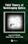 Angel Garcia-Botella, Angel Winston Garcia-Botella, Lun Jiang, Roland Winston, Winston Roland - Field Theory of Nonimaging Optics